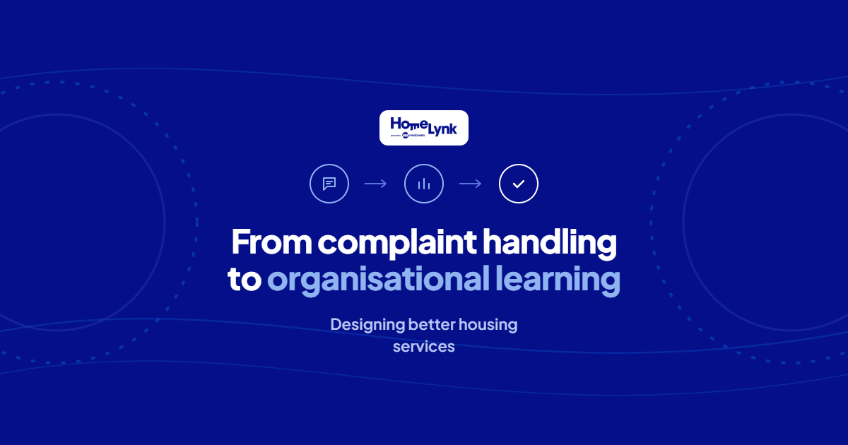 From Complaint Handling to Organisational Learning: Designing Better Housing Services