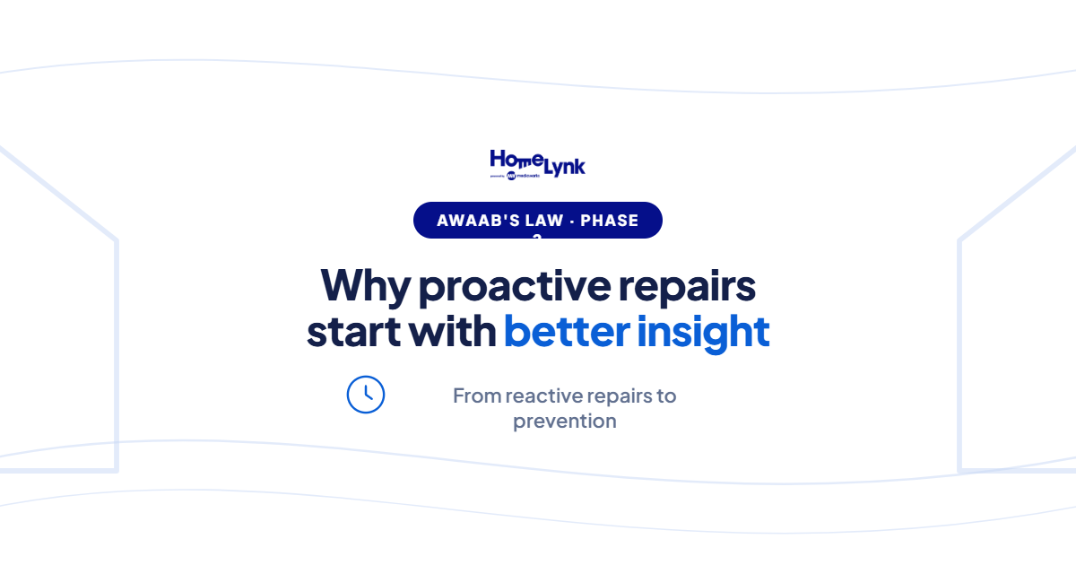 Awaab’s Law Phase 2: Why Proactive Repairs Start With Better Insight